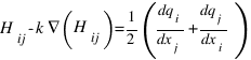 H_ij-k ∇(H_ij) = 1/2 (dq_i/dx_j+dq_j/dx_i)